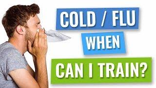 Cold or Flu - When Can you Train?