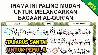 Eps 39  ngaji Surat An Nisa dengan irama Rost agar mudah membaca dengan tartil - Ustadz Shidqi