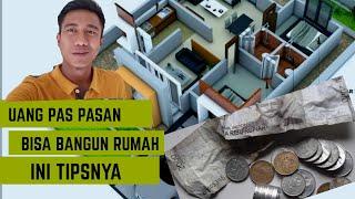 UANG PAS-PASAN INGIN BANGUNG RUMAH LAKUKAN TIPS INI AGAR SEGERA BISA BANGUN RUMAH#tipsbangunrumah