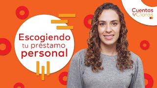 Escogiendo tu préstamo personal — Cuentas Claras