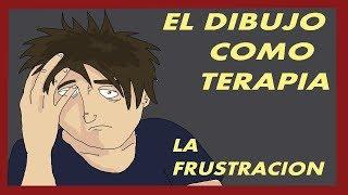 EL DIBUJO COMO TERAPIA  COMO SUPERAR LA FRUSTRACION