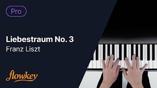 Liebestraum No. 3 - Franz Liszt Piano Tutorial