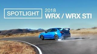 The New 2018 Subaru WRX and WRX STI  Spotlight