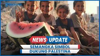 Asal-usul Buah Semangka Jadi Simbol Dukungan untuk Palestina