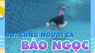 BƠI CÙNG NGƯỜI CÁ BẢO NGỌC NÀO