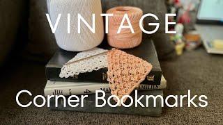 Vintage Crochet Corner Bookmark #1 and #2