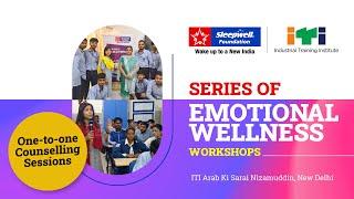 Sleepwell Foundation Emotional Wellness initiatives for students of ITI Arab ki Sarai New Delhi