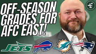 Off-Season GRADES For AFC East  NY Jets  Miami Dolphins  Buffalo Bills  New England Patriots