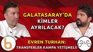 Galatasarayda Hangi Oyuncular Ayrılıyor?  Okan Burukun Açıklamaları