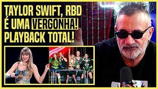 REGIS TADEU DETONA SHOW DO RBD E TAYLOR SWIFT NO BRASIL  Vinheteiro e Regis Tadeu Inteligência Ltda