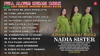 Lagu Rohani Batak Terbaru 2023  Album Nonstop Rohani Batak Nadia Sister