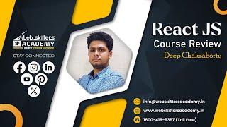 React JS Course Review - Deep Chakraborty  Webskitters Academy