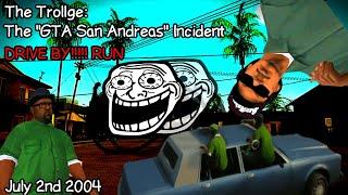 The Trollge The GTA San Andreas Incident