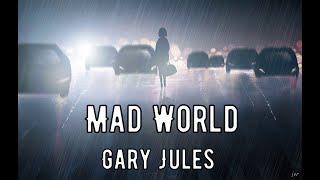 Mad World - Gary JulesТекстперевод песни