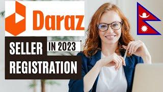 How to create Daraz Nepal Seller Account  How to sell on Daraz  Daraz Seller Registration Process