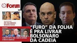 Denúncia da Folha e Glenn contra Moraes o que está por trás?  PGR Bolsonaro e o caso das joias