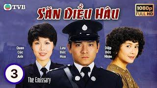 Phim TVB  Săn Diều Hâu The Emissary 0320  Lưu Đức Hoa Lương Triều Vỹ Lưu Giang  1982