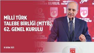 Milli Türk Talebe Birliği MTTB 62. Genel Kurulu 18.11.2023