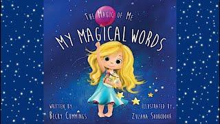 My Magical Words by Becky Cummings  A Book About The Power of Positive Affirmations  Read Aloud