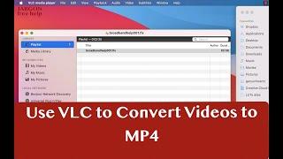 Using VLC Mac version to Convert Files to MP4 from FLV Flash QuickTime MOV and more