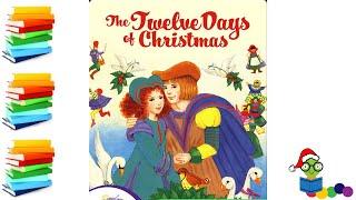 The Twelve Days of Christmas - Christmas Kids Books Read Aloud