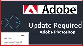 How to fix Adobe update required your browser or operating system is no longer supported