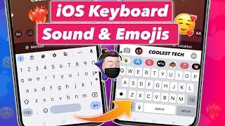 How to get iPhone Keyboard on Android 2023  iOS Keyboard on Android with New iOS 16 Emojis