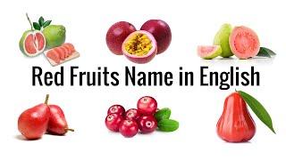 Red Fruits Name in English  English Vocabulary for Kids  Red Fruits Name  Red Fruits Pictures