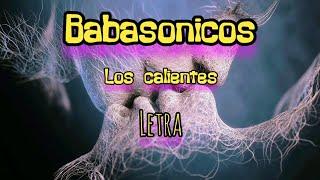 Babasonícos Los Calientes Letra