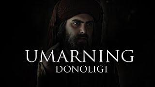 Donoligi bilan butun dunyoni lol qoldirgan Umar ibn Hattob r.a