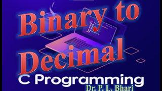 8.  Binary to Decimal #programming #c_language#binary#decimals#numbersystem #conversion