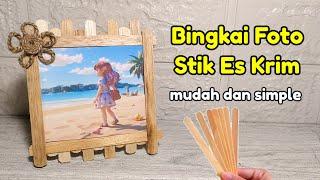 Cara Membuat Bingkai Foto dari Stik Es Krim  Kerajinan Stik es Krim