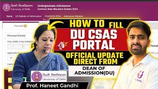 How to Fill DU CSAS Portal Phase 1??  Step-by-Step Guide  #duadmission2024