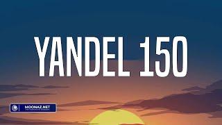 Yandel - Yandel 150 Lyrics