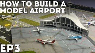 How To Build a Realistic Model Airport  EP 3