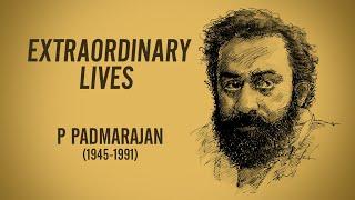 Extraordinary Lives  P Padmarajan