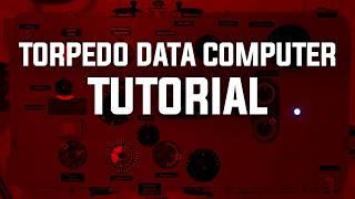 German Torpedo Data Computer Tutorial  How to Acquire a Torpedo Firing Solution And Use the TDC