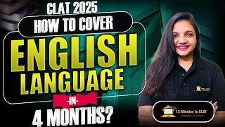 CLAT 2025 How to Prepare for English Language in 4 Months I Comprehensive Strategy I Anmol Jalan