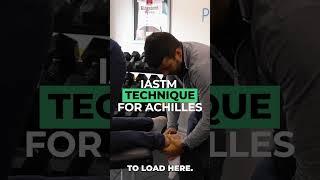 Instrument Assisted Soft Tissue Mobilization For Achilles Tendon