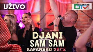 DJANI - SAM SAM  2021  UZIVO  OTV VALENTINO