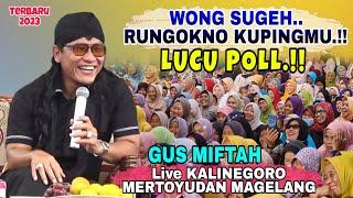 Gus Miftah Terbaru 2023  Wong Sugeh Rungokno Kupingmu