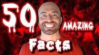 50 AMAZING Facts to Blow Your Mind – CREEPY EDITION