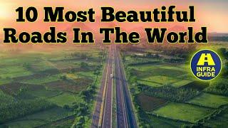 10 most beautiful roads in the world  दुनिया की 10 सबसे खूबसूरत सड़कें