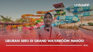 Liburan Seru di Grand Waterboom Maros