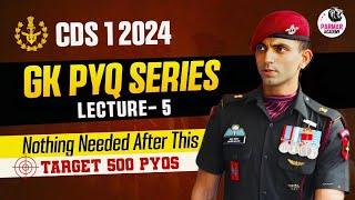 CDS 1 2024 GK PYQ SERIES  LEC-5  PARMAR OFFICERS