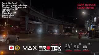 Max protek nano ceramic tint night driving.