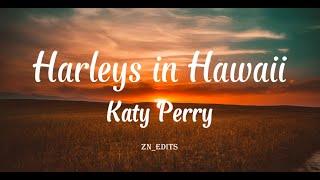 Katy Perry-Harleys in HawaiiTaurolyrics