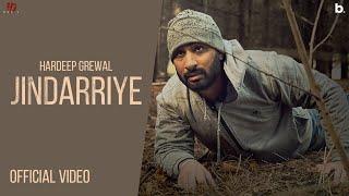 Jindarriye - Hardeep Grewal  Official Video  Jazz Dee  Garry Khatrao