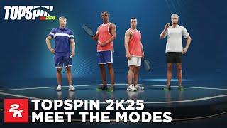 TopSpin 2K25  Meet The Modes  2K