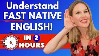 2 Hour Masterclass Speak Fast & Understand Natives  Practice English Listening
